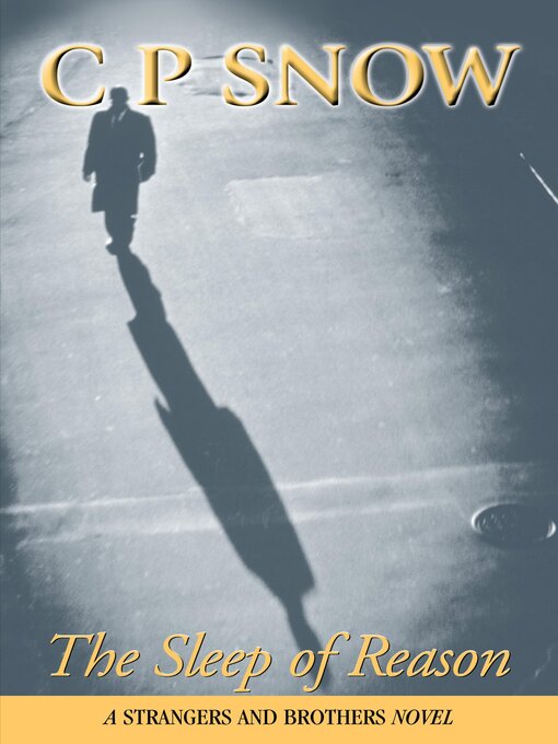Title details for The Sleep of Reason by C.P. Snow - Wait list
